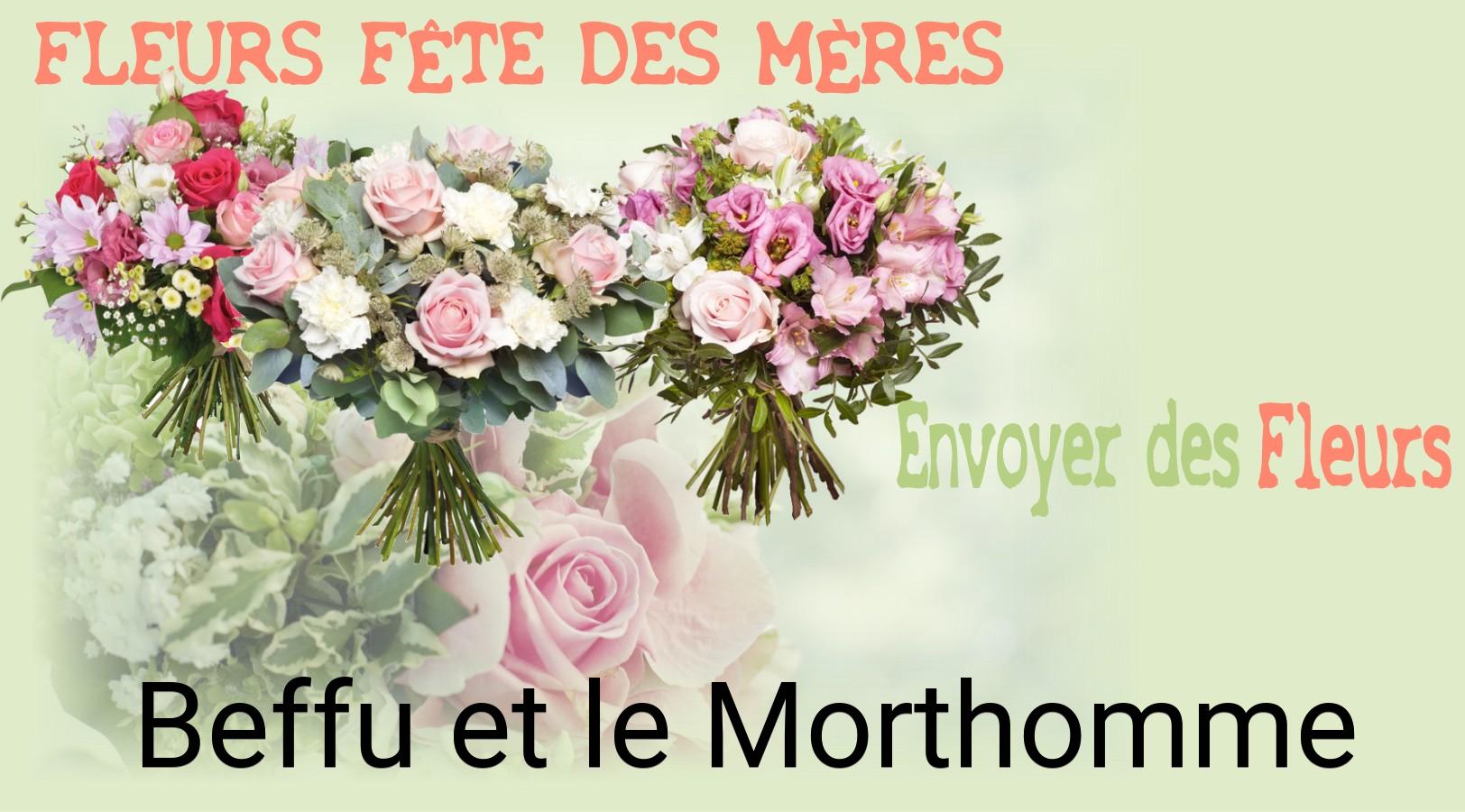 Bouquet de Fête des Mères livré à Beffu-et-le-Morthomme